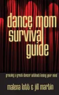 Dance Mom Survival Guide