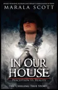In Our House: Perception vs. Reality