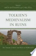 Tolkien's Medievalism in Ruins by Nick Katsiadas — book cover
