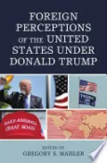 Foreign Perceptions of the United States under Donald Trump