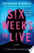 Six Weeks to Live