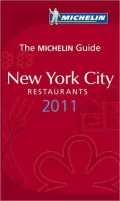 Michelin Guide New York City 2011: Restaurants & Hotels