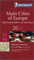 MICHELIN Guide Main Cities of Europe 2012: Restaurants & Hotels