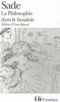 La philosophie dans le boudoir (Philosophy in the Bedroom)