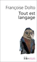 Tout Est Langage by Francoise Dolto — book cover
