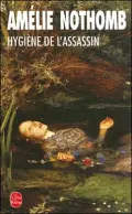Hygiene de l'assassin (Hygiene and the Assassin)