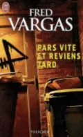 Pars Vite Et Reviens Tard