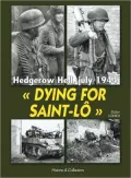 Dying for Saint-Lo: Hedgerow Hell, July 1944