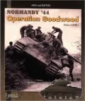 Operation Goodwood: Normandy, July 1944