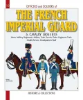 French Imperial Guard: Cavalry, 1804-1815