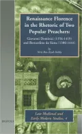Renaissance Florence in the Rhetoric of Two Popular Preachers: Giovanni Dominici (1356-1419) and Bernardino Da Siena (1380-1444)