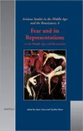 Fear and Its Representations in the Middle Ages and Renaissance (Arizona Studies in the Middle Ages and the Renaissance Series)