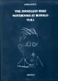 The Finnegans Wake Notebooks at Buffalo, Vol. 1