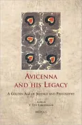 Avicenna and His Legacy: A Golden Age of Science and Philosophy