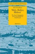 'Holy, Holier, Holiest': The Sacred Topography of the Early Medieval Church