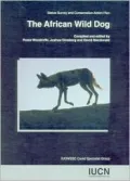 The African Wild Dog : Status Survey and Conservation Action Plan