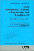Draft International Covenant on Environment and Development 2nd edition: Environmental Policy and Law Paper No. 31 Revised
