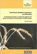 Genetically Modified Organisms and Biosafety: A Background Paper for Decision-Makers and Others to Assist in Consideration of GMO Issues [With CDROM]