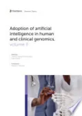 Adoption of Artificial Intelligence in Human and Clinical Genomics, volume II