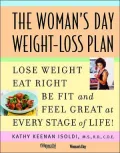The Woman's Day Weight-Loss Plan: Lose Weight, Eat Right, Be Fit and Feel Great at Every Stage of Life!