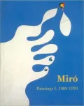 Miro: Catalogue Raisonne, Paintings, Volume I