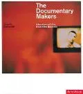 Documentary Makers Interviews With 15 of the Best in the Business
