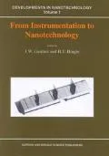 From Instrumentation to Nanotechnology Based on a Series of Lectures Presented at the Advanc...