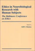 Ethics in Neurobiological Research with Human Subjects