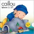 Caillou Where Is It?