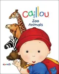 Caillou: Zoo Animals