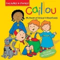 Caillou, My Book of Great Adventures