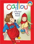 Caillou: Little Red Riding Hood