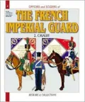 The French Imperial Guard: Calvalry, Vol. 2