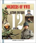 12-Inch Figurines: Soldiers of the Second World War (Action Figures and Toys Series #1)