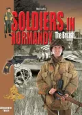 Soldiers in Normandy: The British (Histoire & Collections Mini-guides 3rd Wave)