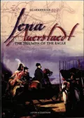 Jena Auerstaedt: The Triumph of the Eagle