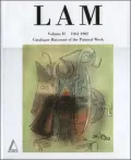 Wifredo Lam : Catalogue Raisonn'e of the Painted Work: 1961-1982