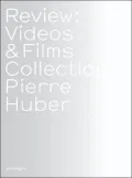 Review: Films and Videos Collection Pierre Huber
