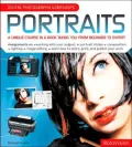 Portraits : A Unique Course in a Book Taking You from Beginner to Expert