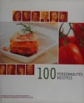 100 Personnalit?s 100 Recettes