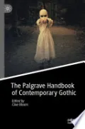 The Palgrave Handbook of Contemporary Gothic