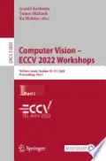 Computer Vision – ECCV 2022 Workshops