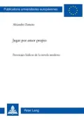 Jugar por amor Propio: Personajes lúdicos de la novela Moderna