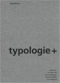 Typologie+: Innovative Konzepte im Wohnungsbau