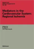 Mediators in the Cardiovascular System: Regional Ischemia