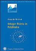 Integer Points in Polyhedra (Zurich Lectures in Advanced Mathematics)