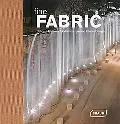 Fine Fabric: Delicate Materials for Architecture and Interior Design