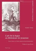 L'art De La Fugue En Litterature De Jeunesse: Giono, Bosco, Le Clezio, Maitres D'ecole Buissonniere Preface De Jean Perrot