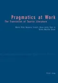 Pragmatics at Work: The Translation of Tourist Literature