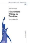 Francophone Writing in Transition: Algeria 1920-1945